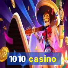 1010 casino